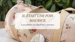 il_etait_une_fois_maurice_sac_polochon