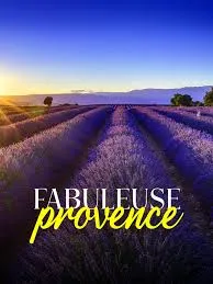 fabuleuse_provence_documentaire_ histoire_région