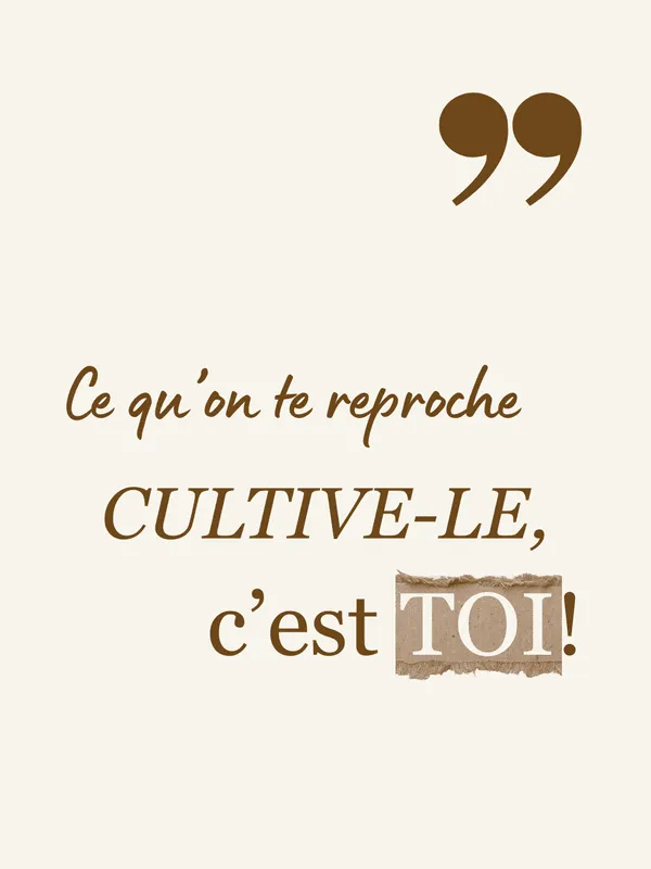Ce qu'on te reproche c'est toi, citation de Cocteau