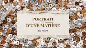 portrait_dune_matire_nacre_bouton_histoire