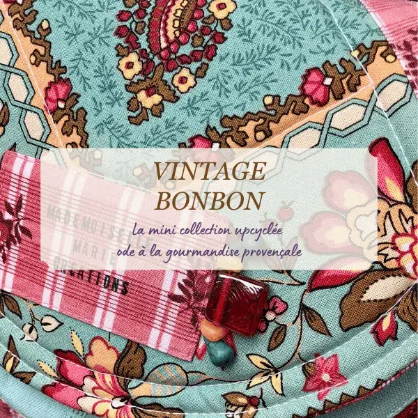vintage_bonbon_collection_idees_cadeaux_typiques_tissus_provencaux_accessoires_femme